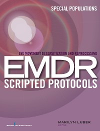 Cover Eye Movement Desensitization and Reprocessing (EMDR) Scripted Protocols