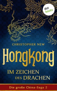 Cover Hongkong - Im Zeichen des Drachen