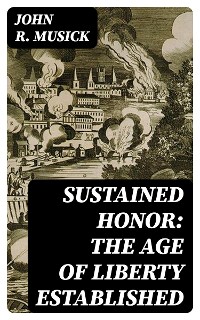 Cover Sustained honor: The Age of Liberty Established