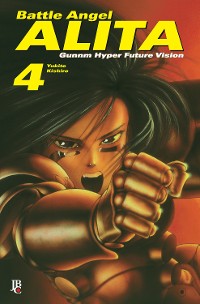 Cover Battle Angel Alita - Gunnm Hyper Future Vision vol. 04