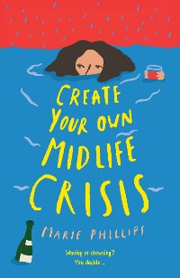 Cover Create Your Own Midlife Crisis