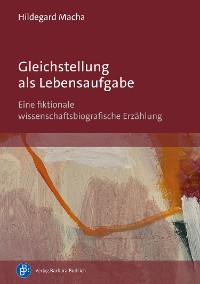 Cover Gleichstellung als Lebensaufgabe