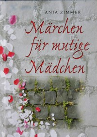 Cover Märchen für mutige Mädchen