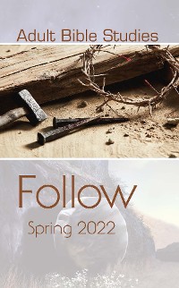 Cover Adult Bible Studies Spring 2022 Student
