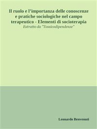 Cover Il ruolo e l’importanza delle conoscenze e pratiche sociologiche nel campo terapeutico - Elementi di socioterapia