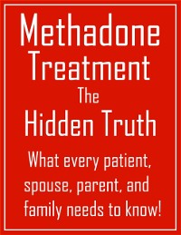 Cover Methadone Treatment the Hidden Truth