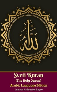 Cover Sveti Kuran (The Holy Quran) Arabic Languange Edition (Arapski Jezik)