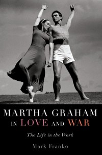 Cover Martha Graham in Love and War