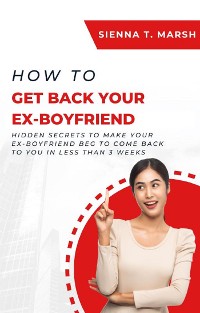 Cover How to Get Back Your Ex-Boyfriend