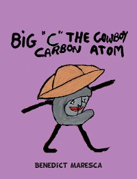 Cover Big “C” the Cowboy Carbon Atom