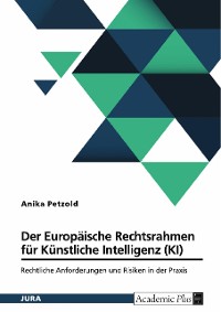 Cover Der Europäische Rechtsrahmen für Künstliche Intelligenz (KI)