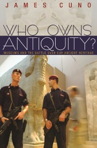 Cover Who Owns Antiquity?