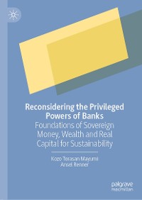 Cover Reconsidering the Privileged Powers of Banks