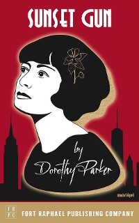 Cover Sunset Gun - Poems by Dorothy Parker - Unabridged