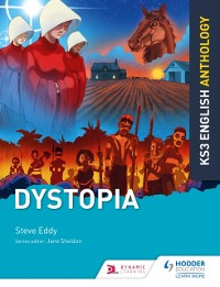 Cover Key Stage 3 English Anthology: Dystopia