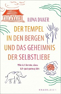 Cover Der Tempel in den Bergen und das Geheimnis der Selbstliebe