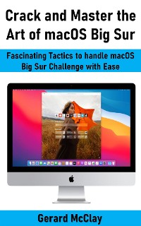 Cover Crack and Master the Art of macOS Big Sur