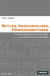 Cover Bettler, Kriegsinvaliden, Körpersensationen