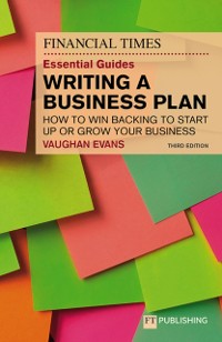 Cover FT Essential Guide to Writing a Business Plan, The