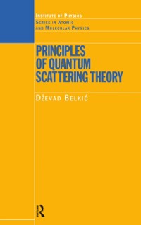 Cover Principles of Quantum Scattering Theory