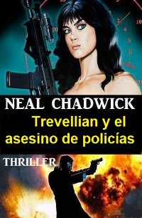 Cover Trevellian y el asesino de policías: Thriller