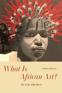 Cover What Is African Art?