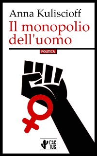 Cover Il monopolio dell''uomo