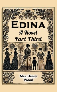 Cover Edina A Novel Part Third