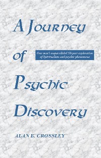 Cover A Journey of Psychic Discovery