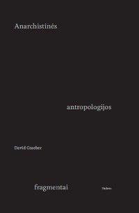 Cover Anarchistinės antropologijos fragmentai