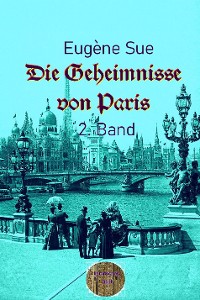 Cover Die Geheimnisse von Paris, 2. Band