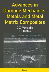 Cover Advances in Damage Mechanics: Metals and Metal Matrix Composites