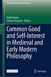 Cover Common Good and Self-Interest in Medieval and Early Modern Philosophy