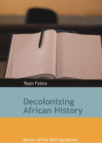 Cover Decolonizing African History