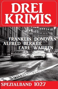 Cover Drei Krimis Spezialband 1028