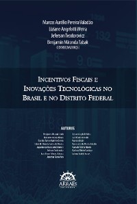 Cover INCENTIVOS FISCAIS E INOVAÇÕES TECNOLÓGICAS NO BRASIL E NO DISTRITO FEDERAL