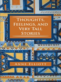 Cover Thoughts, Feelings, and Very Tall Stories
