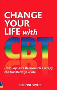 Cover Change Your Life with CBT