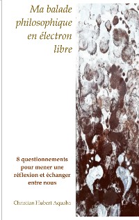 Cover Ma balade philosophique en électron libre