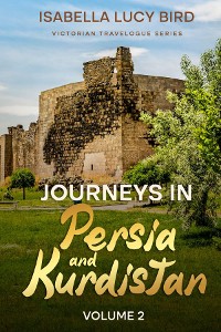 Cover Journeys in Persia and Kurdistan (Volume 2)