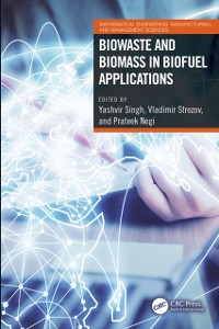 Cover Biowaste and Biomass in Biofuel Applications