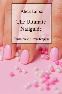 Cover The Ultimate Nail Guide