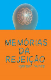 Cover Memórias da rejeição