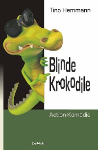 Cover Blinde Krokodile