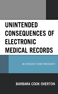 Cover Unintended Consequences of Electronic Medical Records