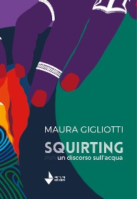 Cover Squirting. Un discorso sull'acqua