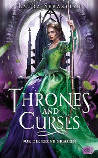 Cover Thrones and Curses – Für die Krone geboren