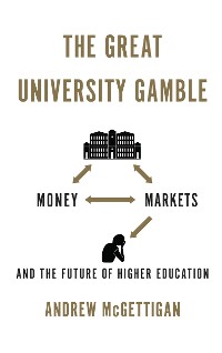 Cover The Great University Gamble