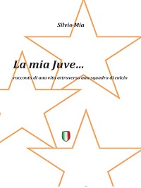Cover La Mia Juve