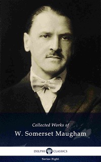 Cover Delphi Collected Works of W. Somerset Maugham (Illustrated)
